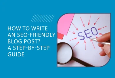 How to write an SEO-friendly blog post – search engine optimization content writing visual