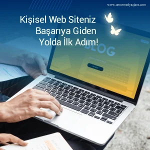 Kişisel web sitesi kurmak başarıya giden ilk adım
