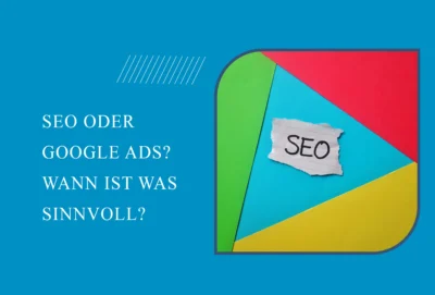 SEO oder Google Ads